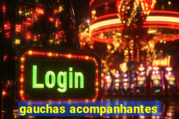 gauchas acompanhantes